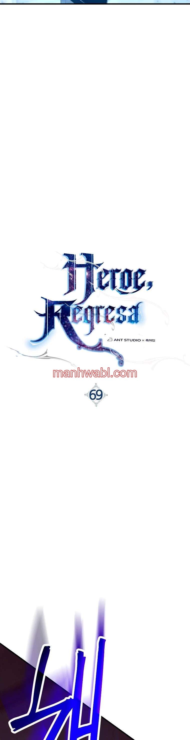 Heroe, regresa - Capítulo 69 manhwa