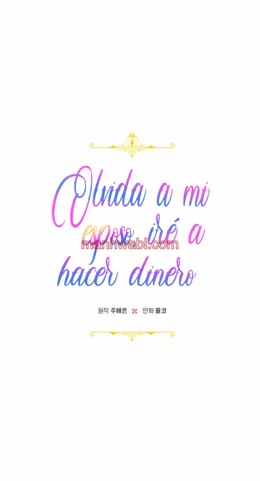 Olvídate De Mi Esposo Iré A Ganar Dinero - Capítulo 2 manhwa