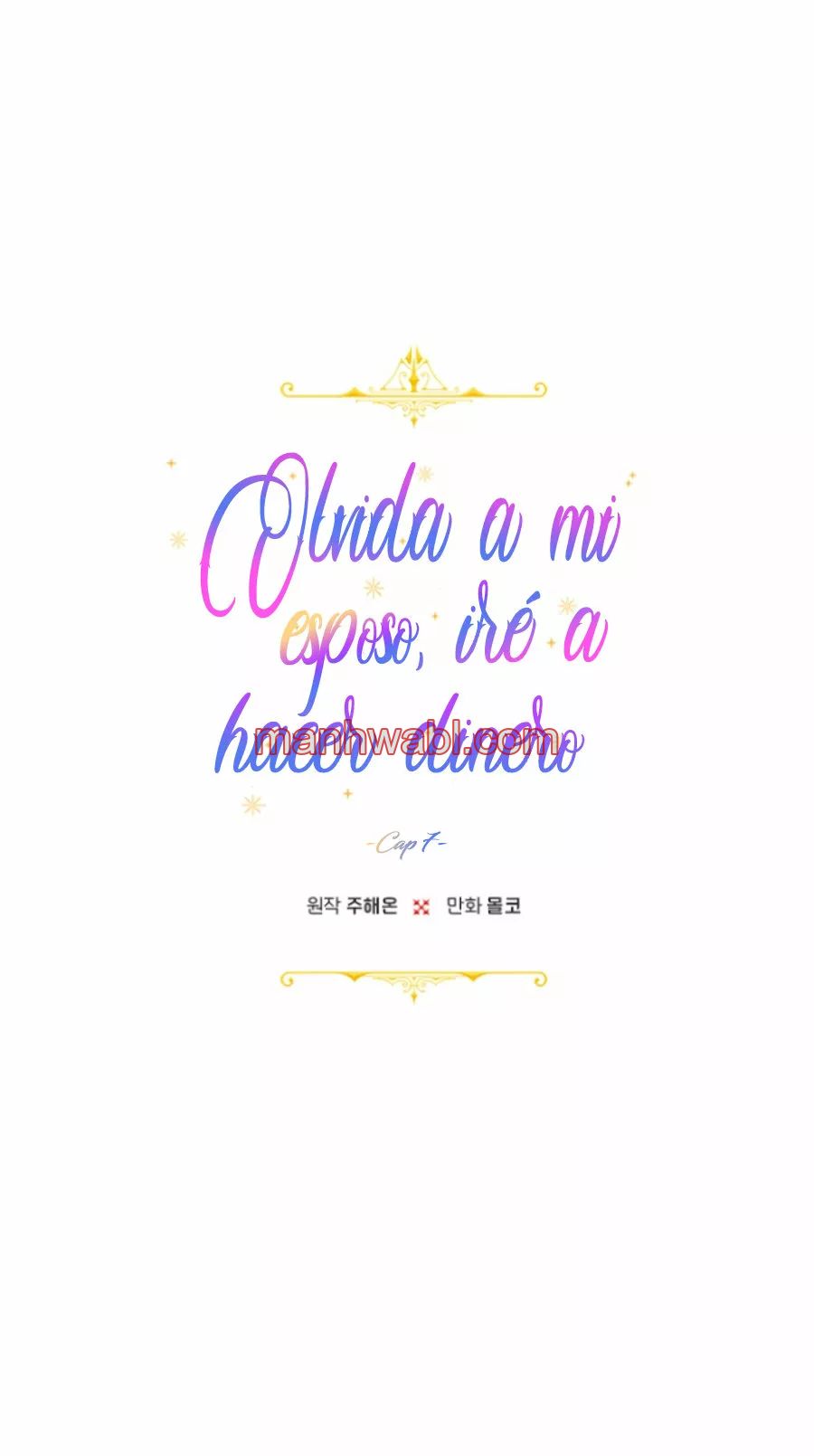 Olvídate De Mi Esposo Iré A Ganar Dinero - Capítulo 7 manhwa